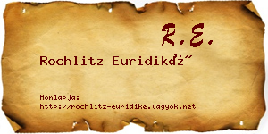 Rochlitz Euridiké névjegykártya